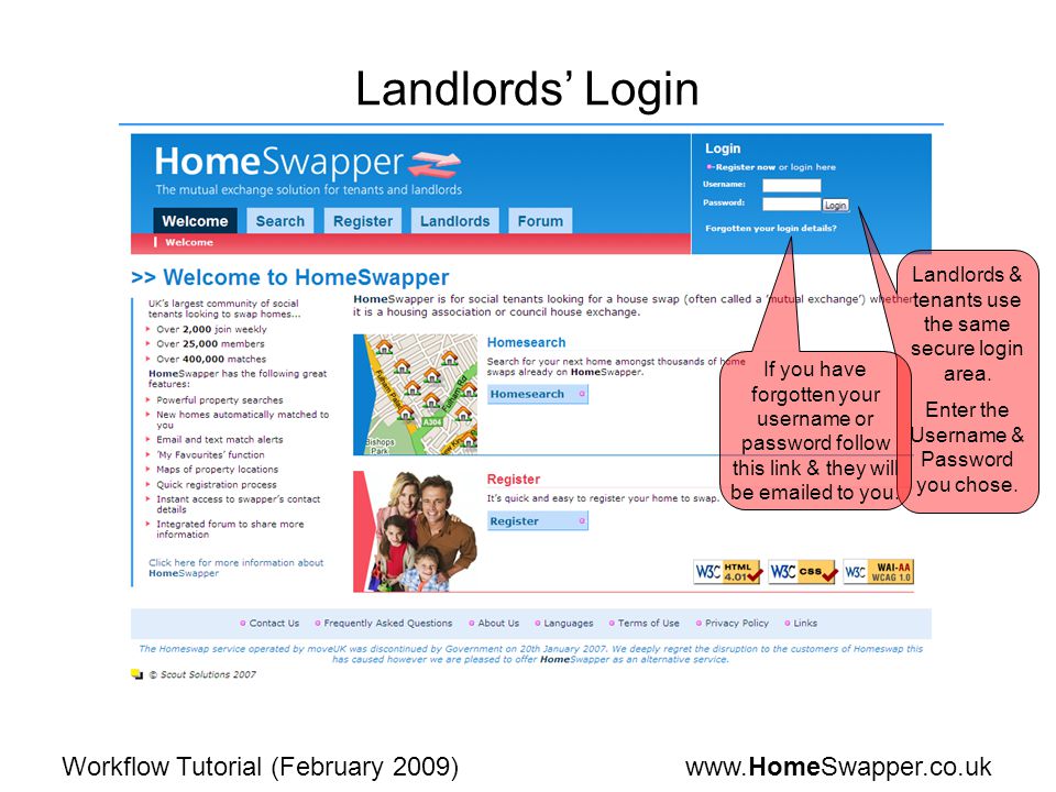 Tutorial (February 2009) Landlords’ Login Landlords & tenants use the same secure login area.