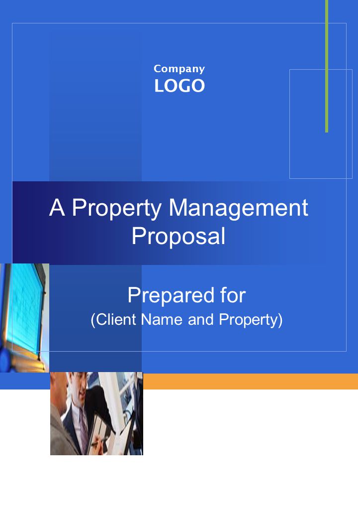 Company LOGO A Property Management Proposal Prepared for (Client Name and Property)