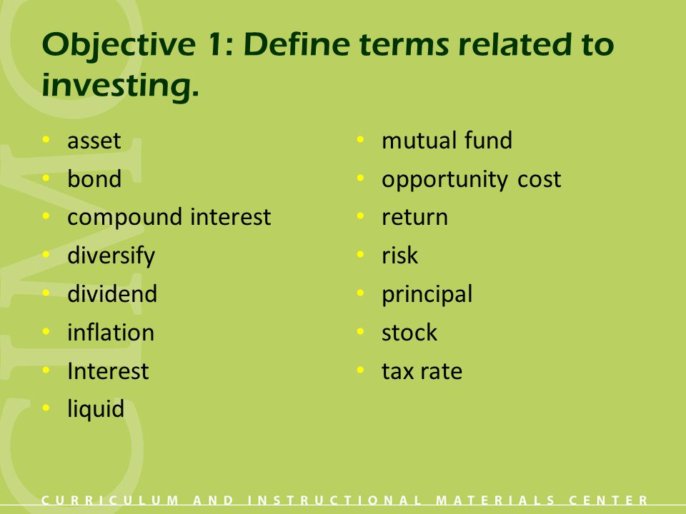 Objective 1: Define terms related to investing.