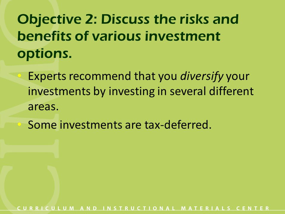 Objective 2: Discuss the risks and benefits of various investment options.