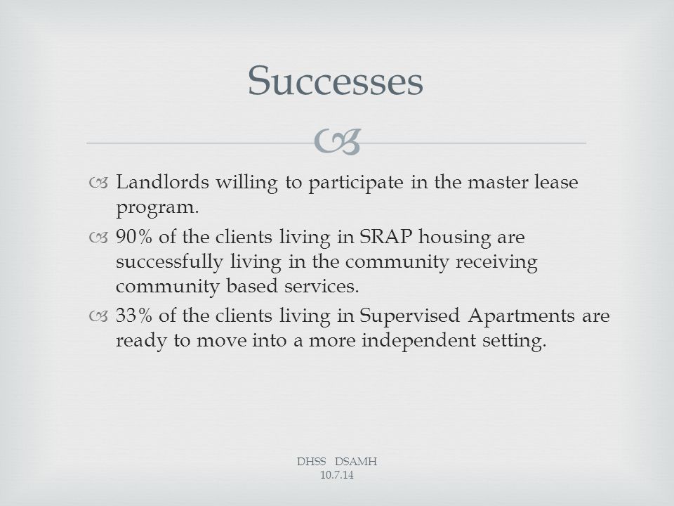   Landlords willing to participate in the master lease program.