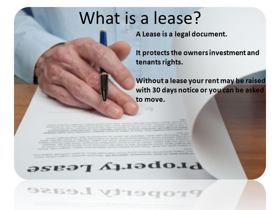 What is a lease. A Lease is a legal document.