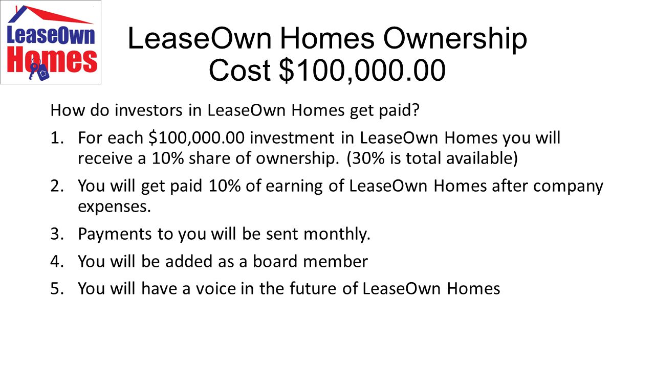 LeaseOwn Homes Ownership Cost $100, How do investors in LeaseOwn Homes get paid.