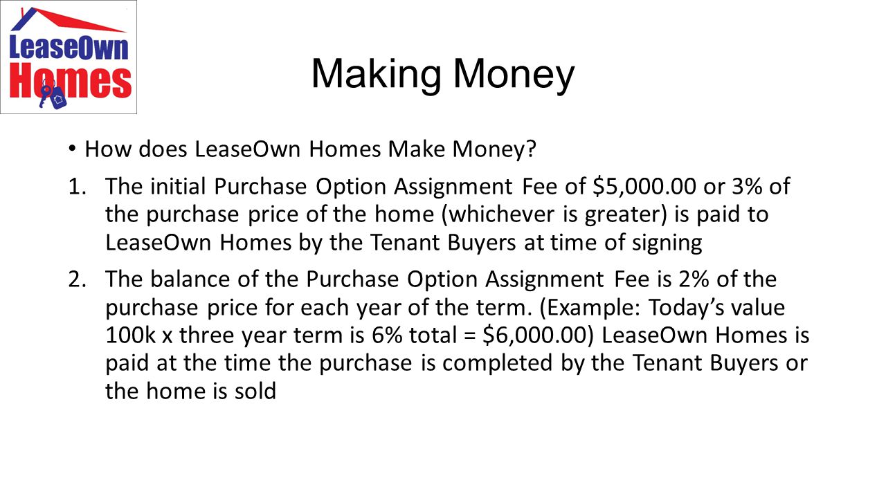 Making Money How does LeaseOwn Homes Make Money.