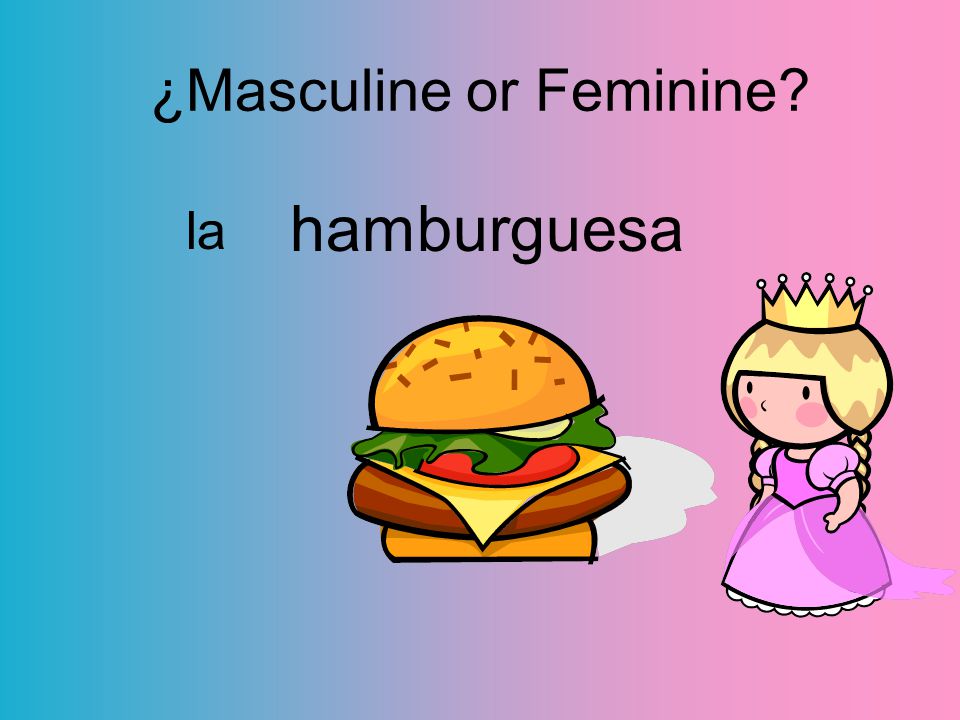 hamburguesa la ¿Masculine or Feminine