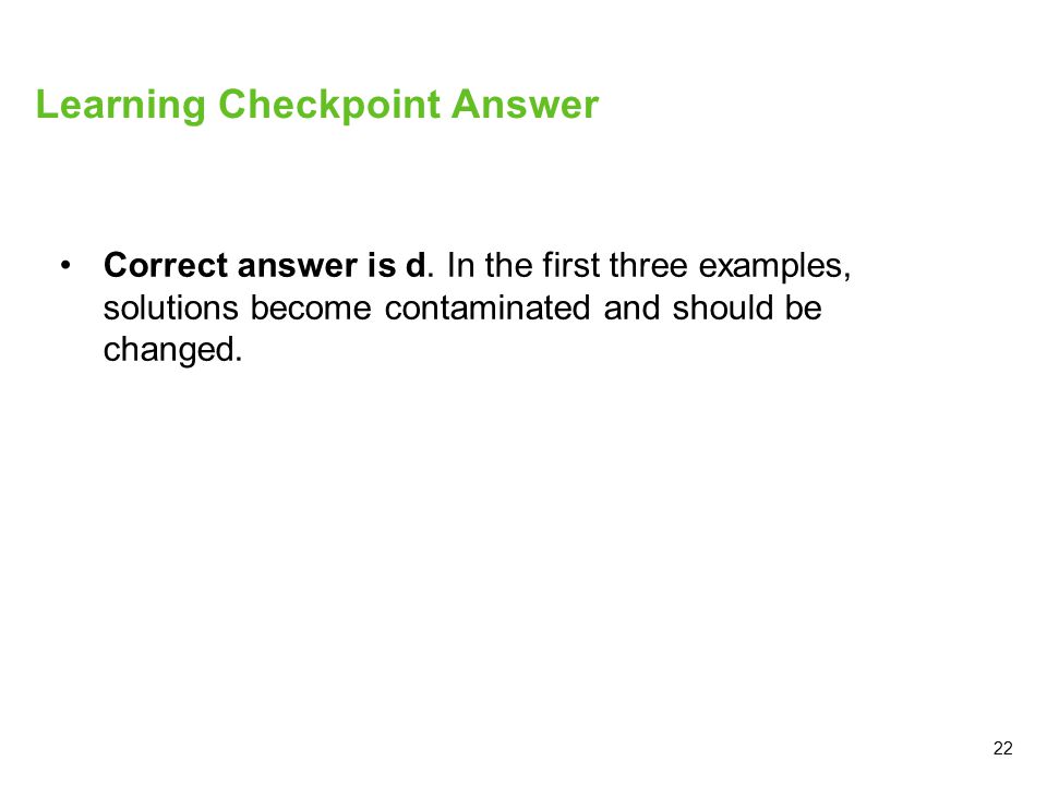 22 Learning Checkpoint Answer Correct answer is d.
