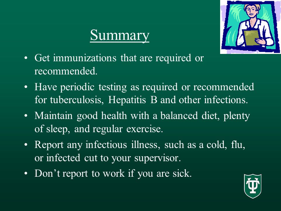 Summary Get immunizations that are required or recommended.
