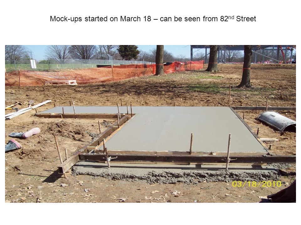 Mock-ups started on March 18 – can be seen from 82 nd Street