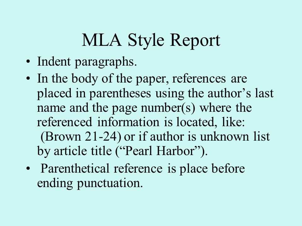 MLA Style Report Indent paragraphs.
