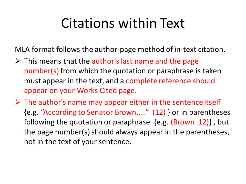 Citations within Text MLA format follows the author-page method of in-text citation.