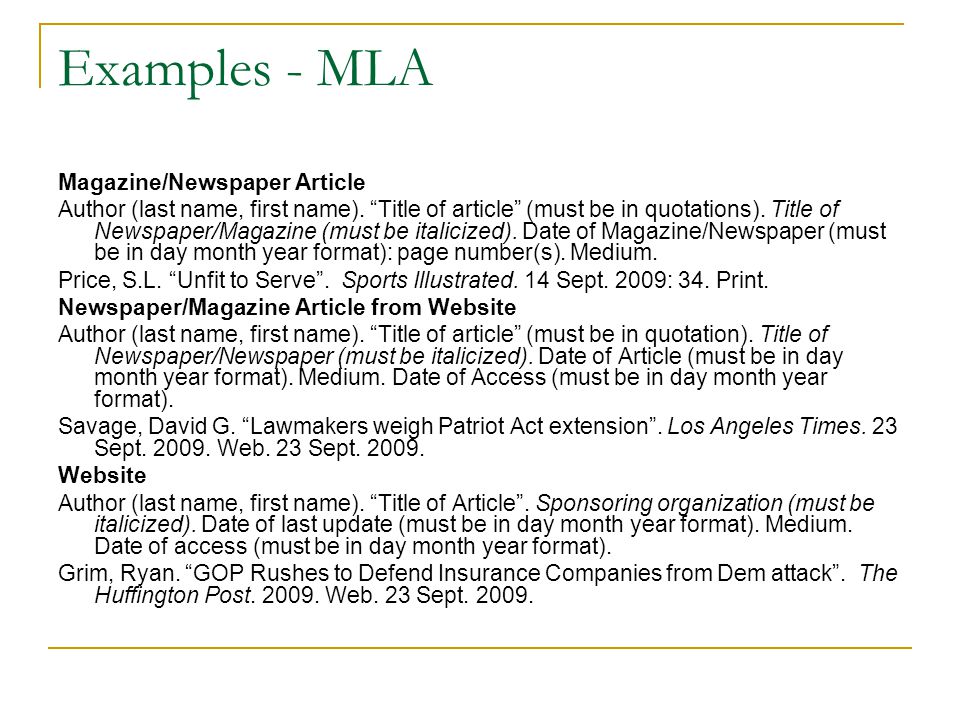 Examples - MLA Magazine/Newspaper Article Author (last name, first name).