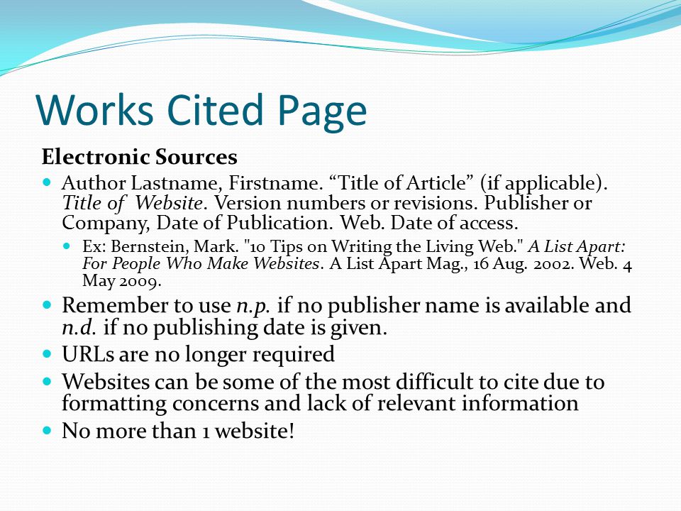 Works Cited Page Electronic Sources Author Lastname, Firstname.