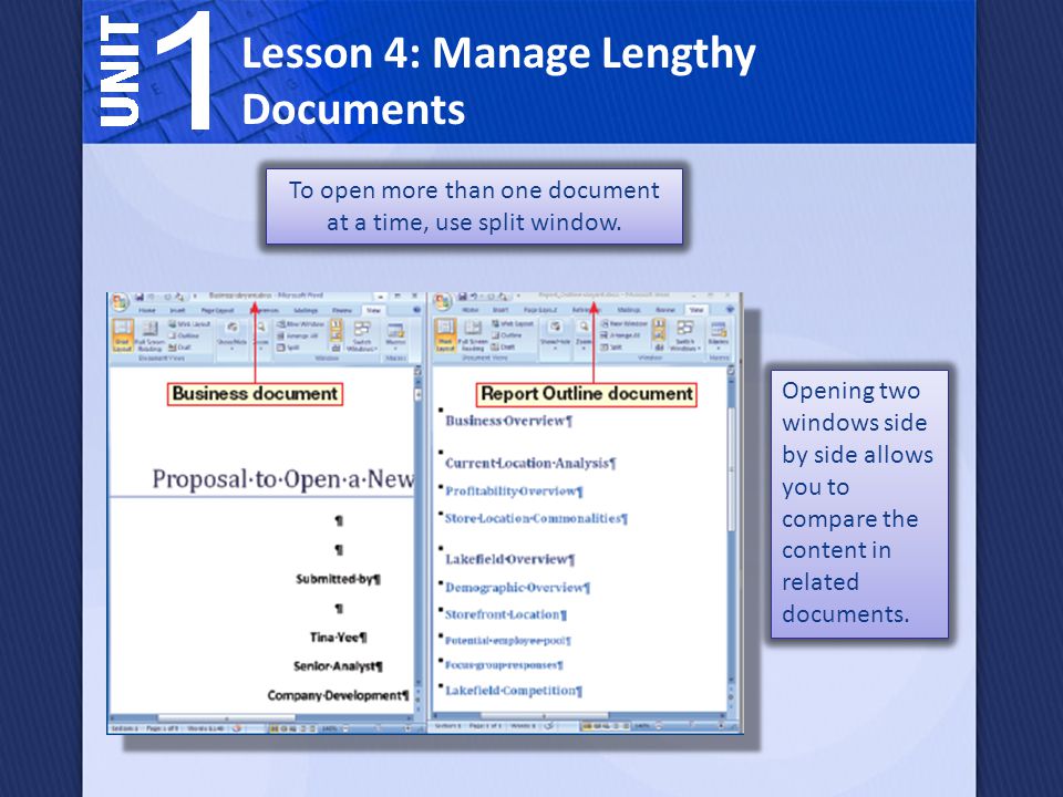 Opening two windows side by side allows you to compare the content in related documents.