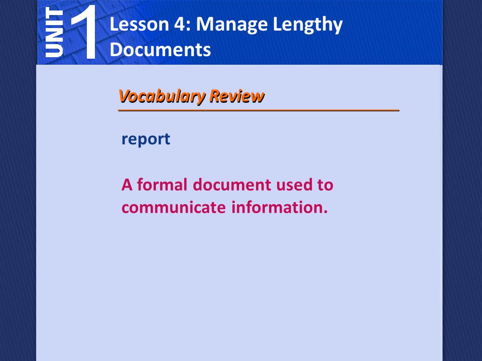 Vocabulary Review report A formal document used to communicate information.
