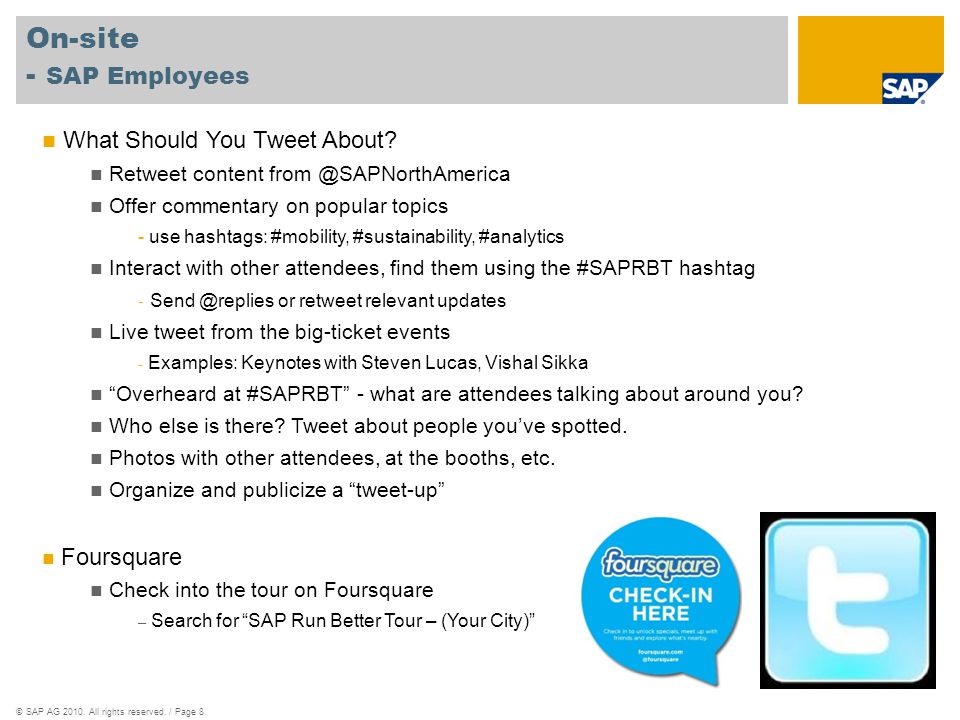 ©SAP AG All rights reserved. / Page 8 On-site - SAP Employees What Should You Tweet About.