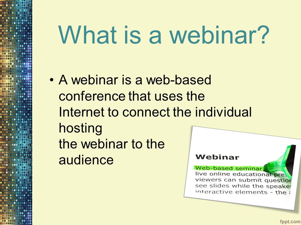 What is a webinar.