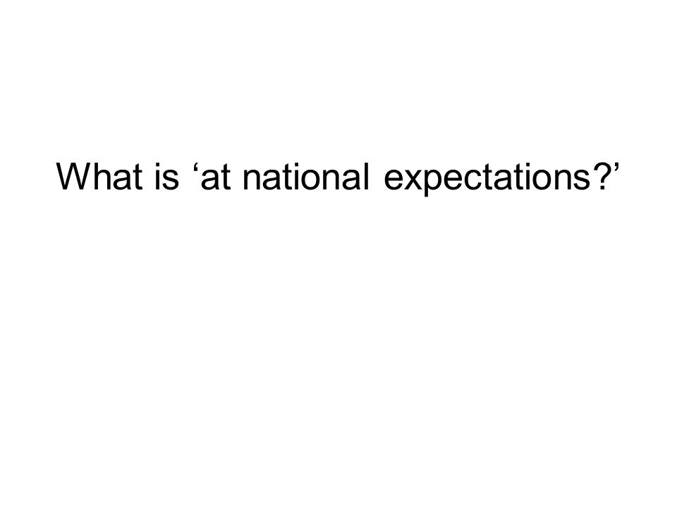 What is ‘at national expectations ’