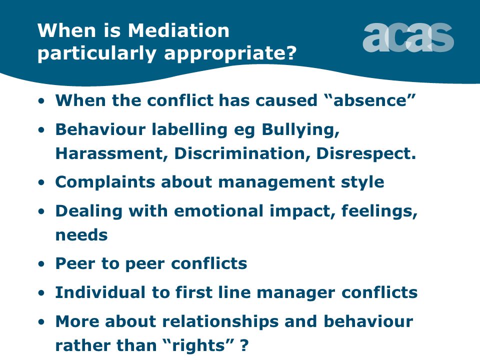 When is Mediation particularly appropriate.