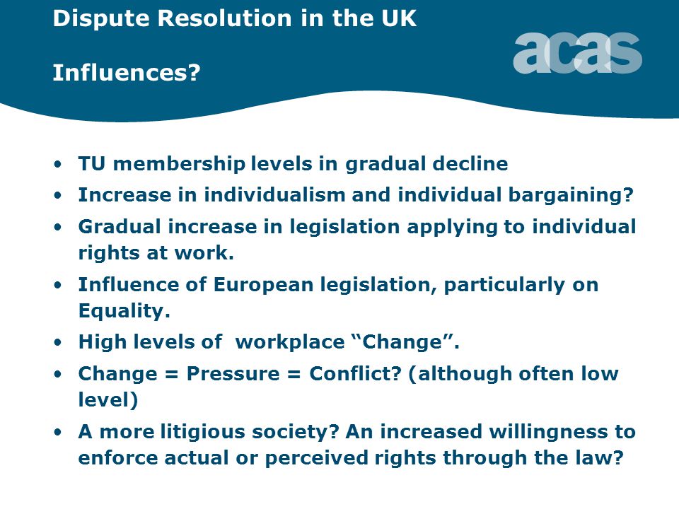 Dispute Resolution in the UK Influences.