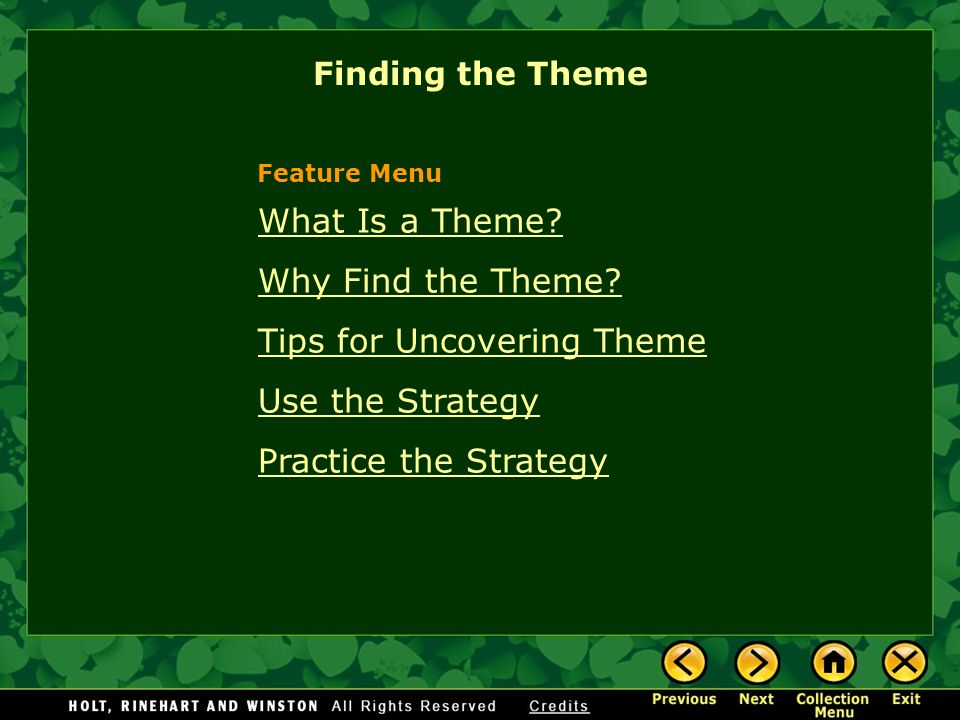 Finding the Theme What Is a Theme. Why Find the Theme.