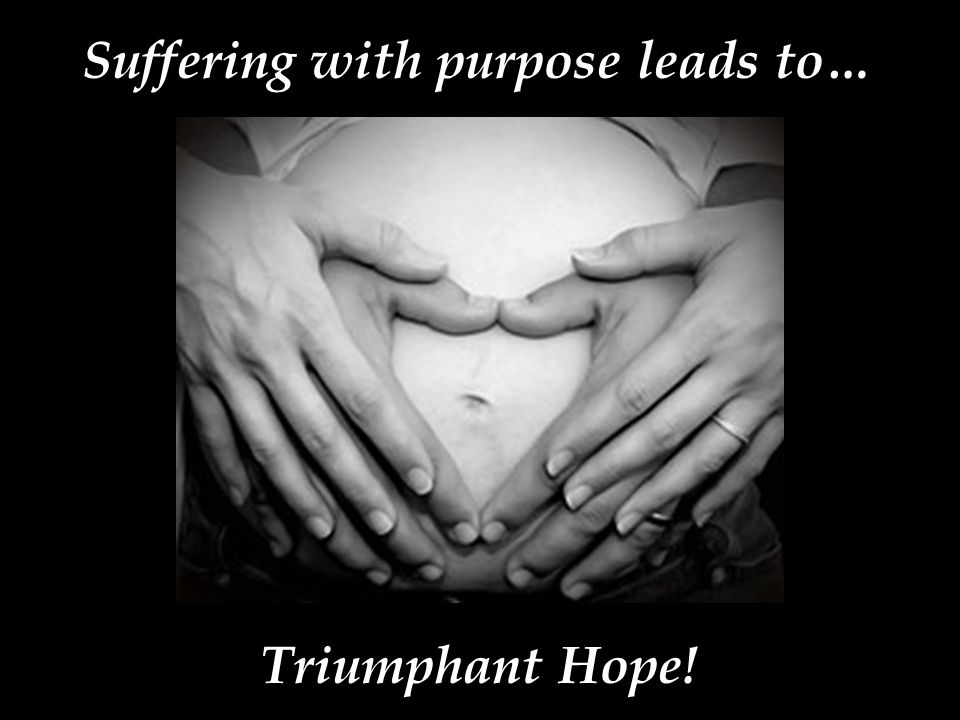 Suffering with purpose leads to… Triumphant Hope!