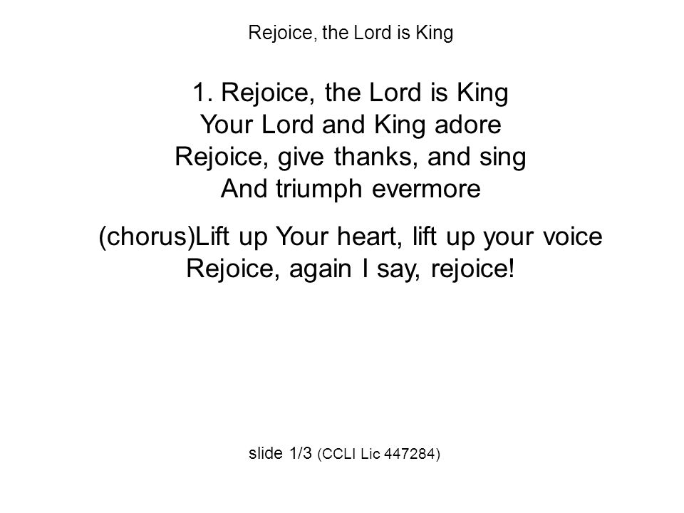 Rejoice, the Lord is King 1.
