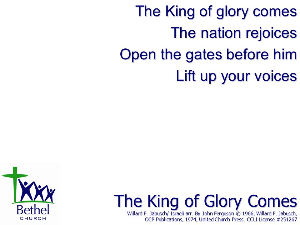 The King of Glory Comes Willard F. Jabusch/ Israeli arr.