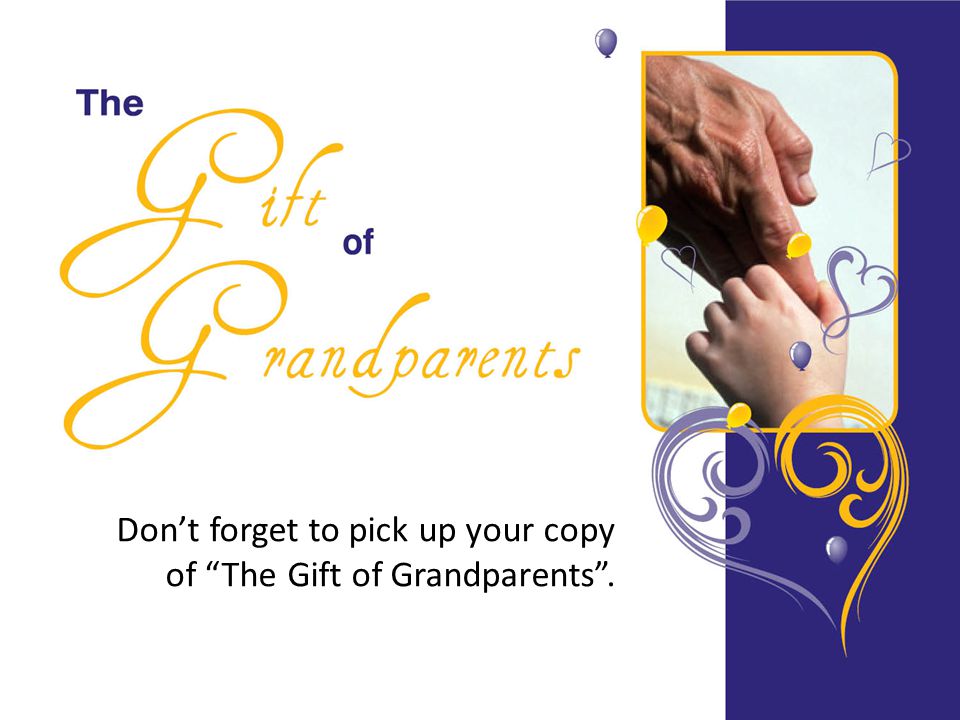Don’t forget to pick up your copy of The Gift of Grandparents .