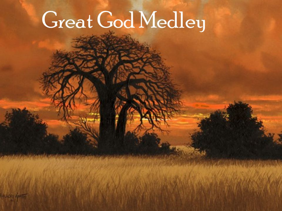 Great God Medley