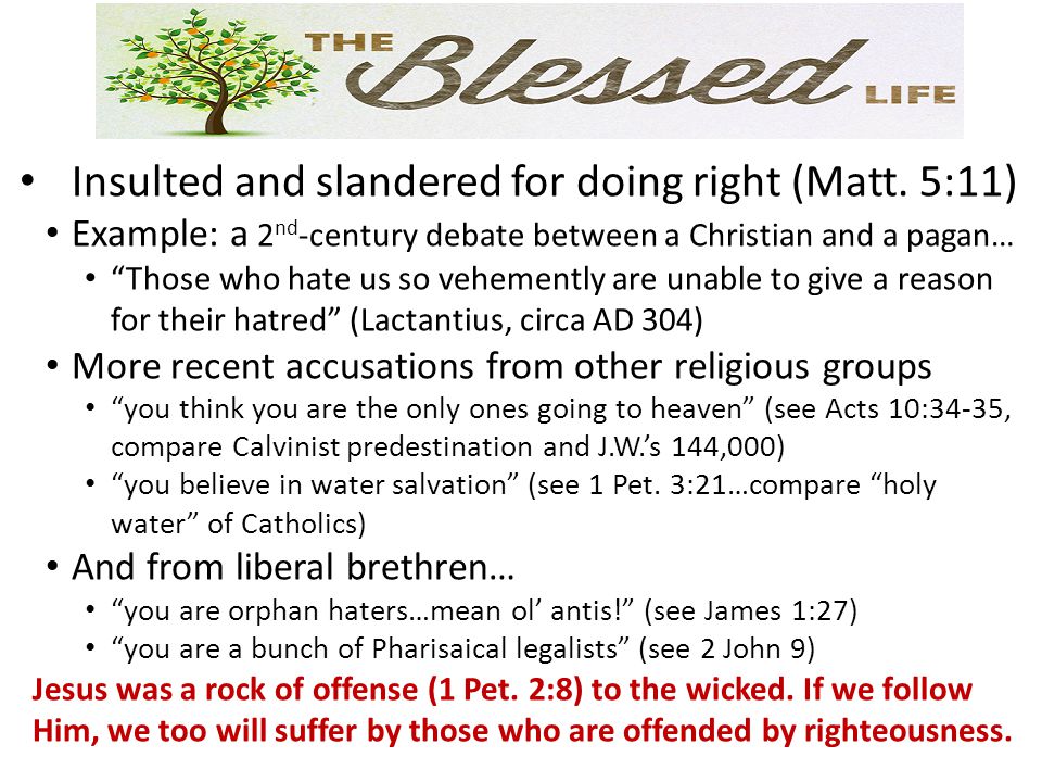 Insulted and slandered for doing right (Matt.