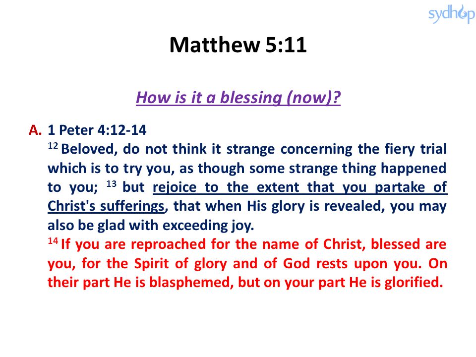 Matthew 5:11 How is it a blessing (now).