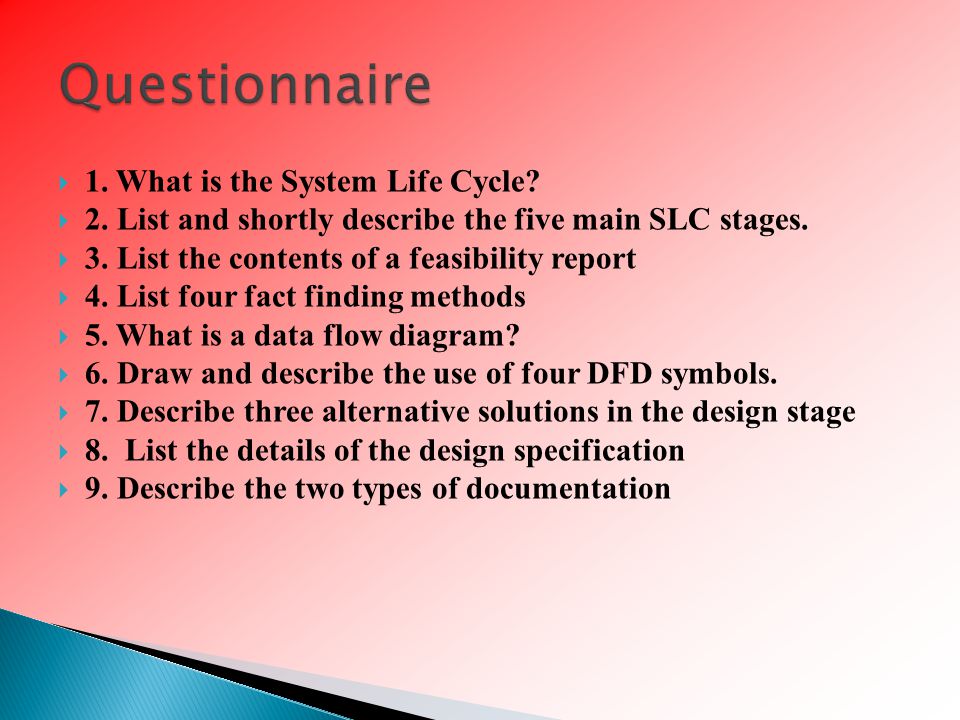  1. What is the System Life Cycle.  2. List and shortly describe the five main SLC stages.