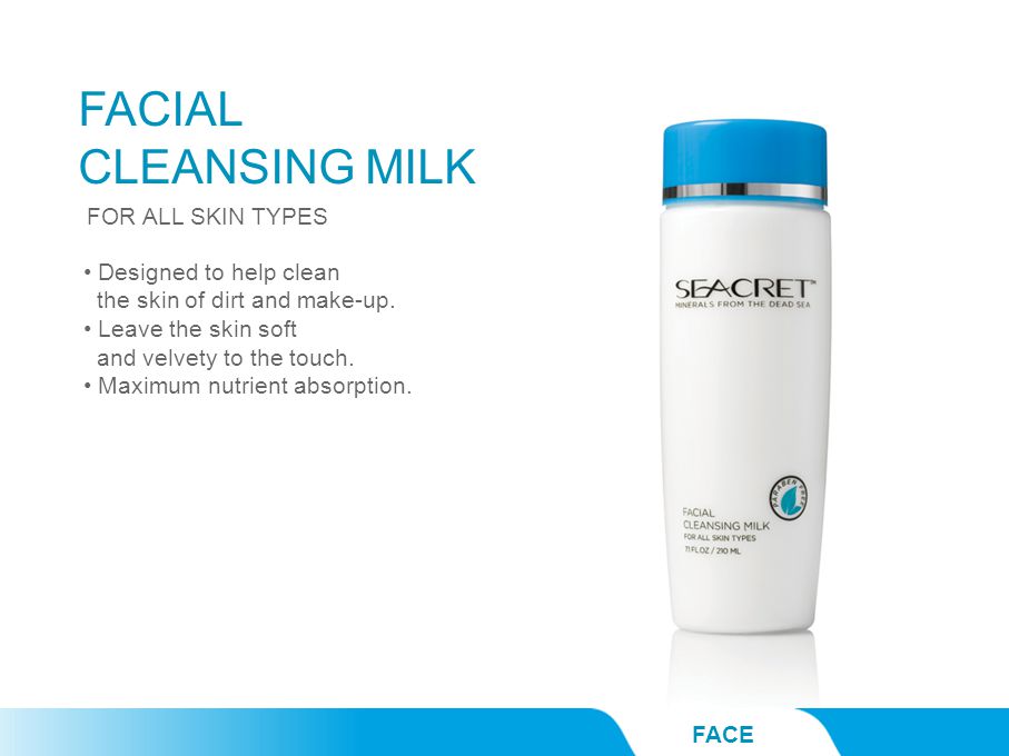 FACIAL CLEANSING MILK FACE Designed to help clean the skin of dirt and make-up.