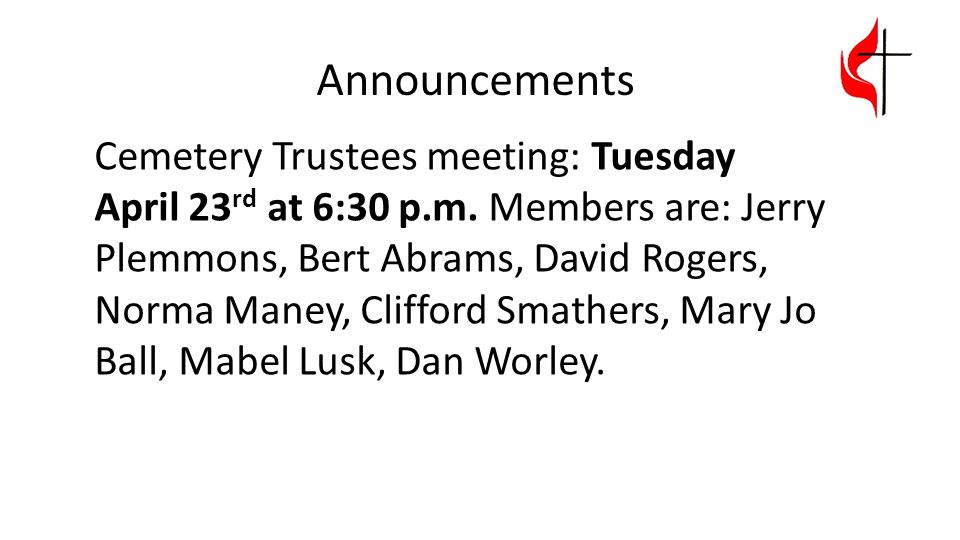 Cemetery Trustees meeting: Tuesday April 23 rd at 6:30 p.m.