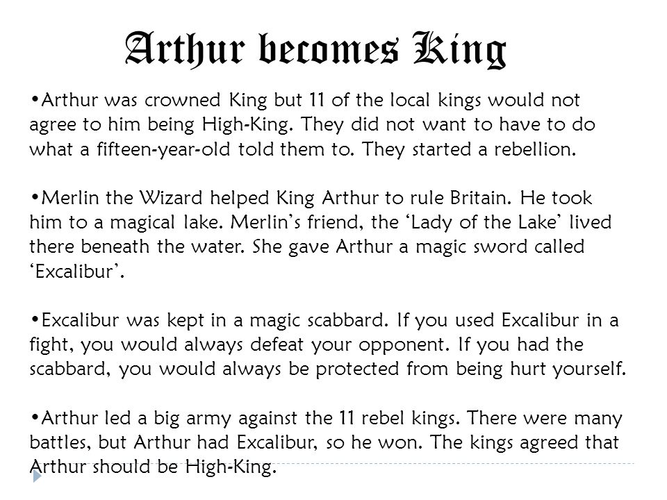 Who would be King.  Years later, Arthur had grown into a fifteen year old lad.