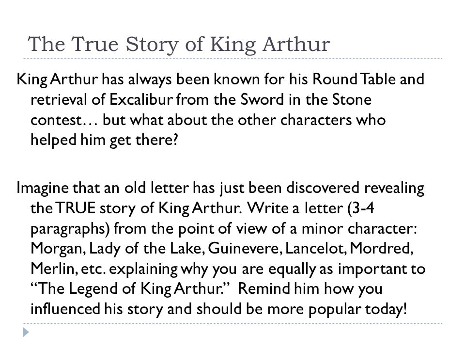 Le Morte D’Arthur  Arthur knew he was going to die.