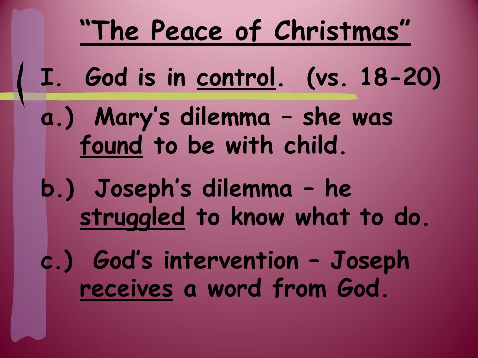 The Peace of Christmas I. God is in control. (vs.