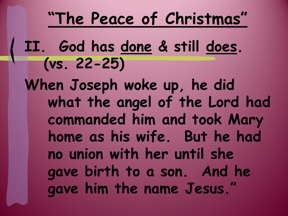 The Peace of Christmas II. God has done & still does.