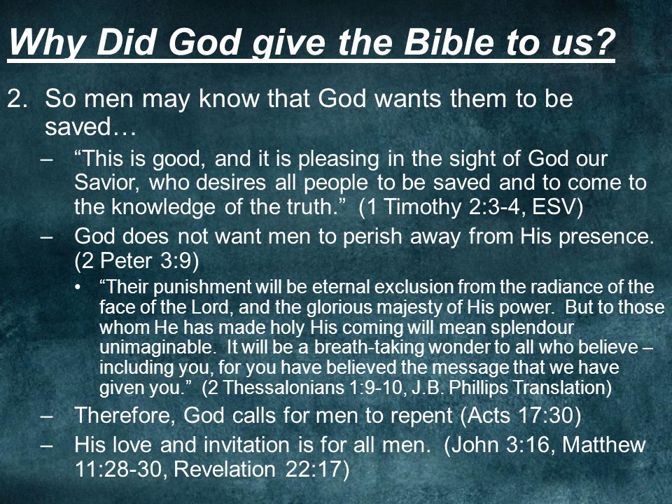 Why Did God give the Bible to us.