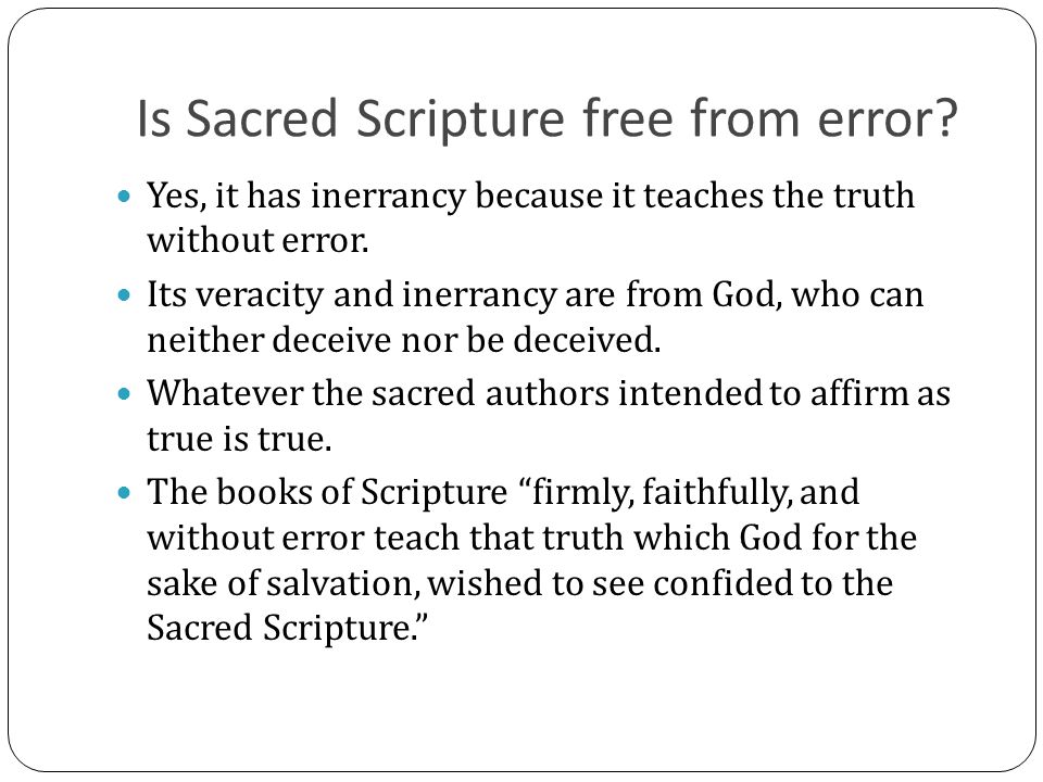Is Sacred Scripture free from error.