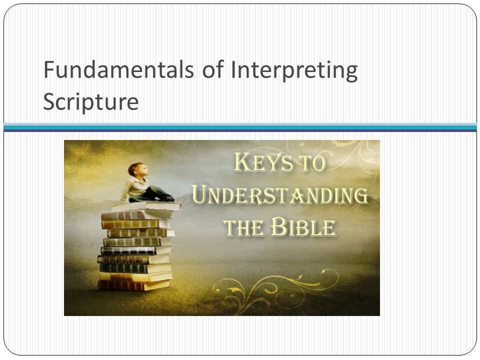 Fundamentals of Interpreting Scripture