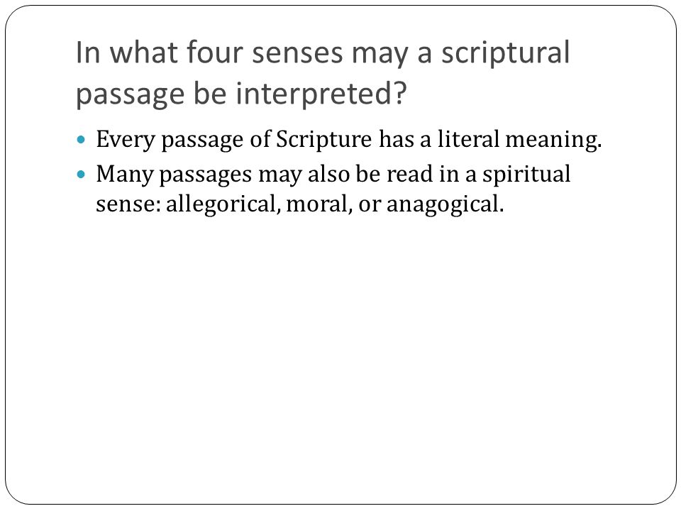 In what four senses may a scriptural passage be interpreted.