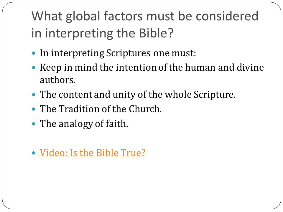 What global factors must be considered in interpreting the Bible.