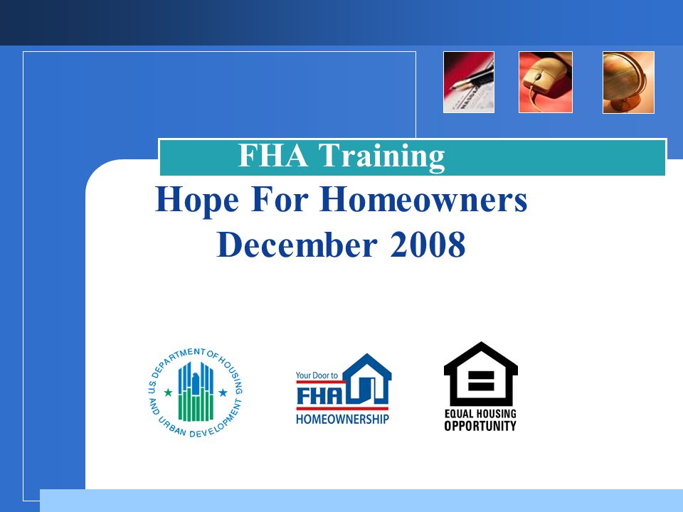 FHA Training Hope For Homeowners December 2008