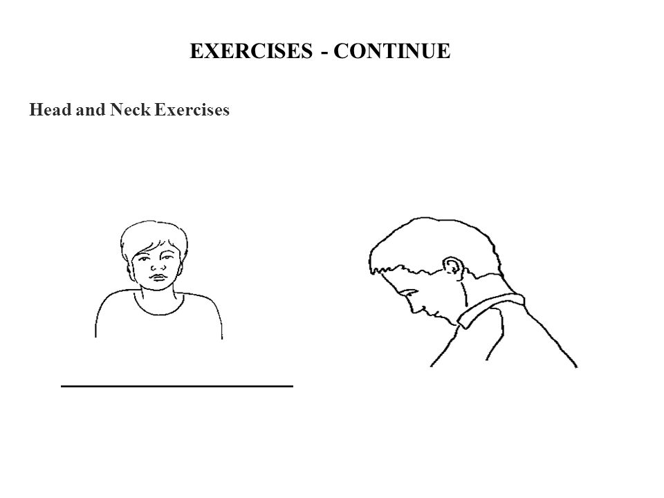 EXERCISES - CONTINUE Head and Neck Exercises