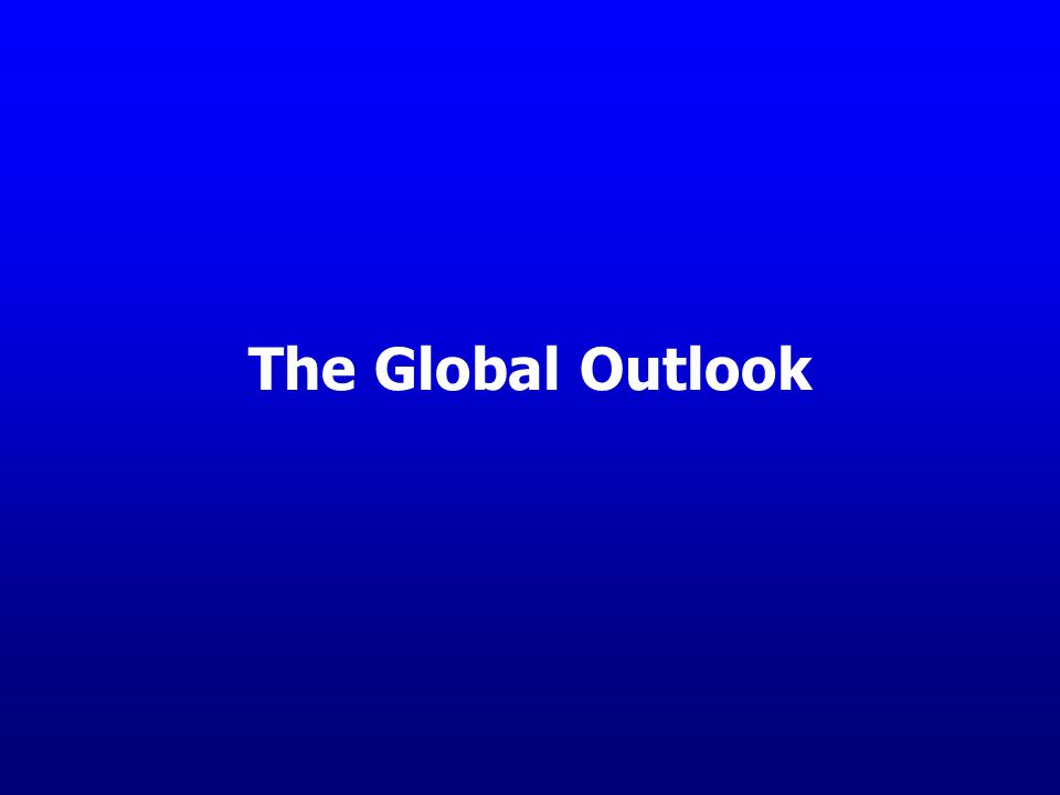The Global Outlook