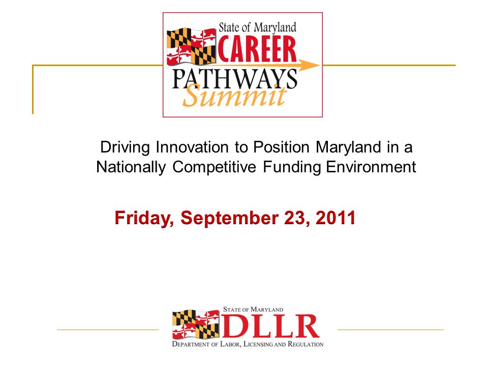 Driving Innovation to Position Maryland in a Nationally Competitive Funding Environment