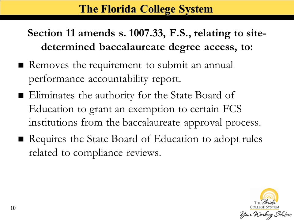 The Florida College System Removes the requirement to submit an annual performance accountability report.