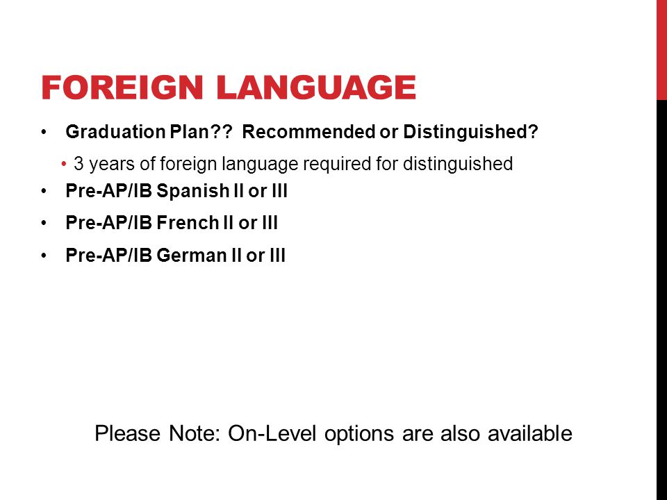 FOREIGN LANGUAGE Graduation Plan . Recommended or Distinguished.