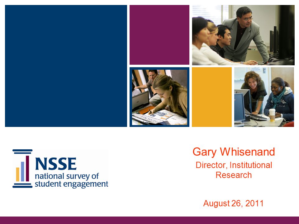 Gary Whisenand Director, Institutional Research August 26, 2011